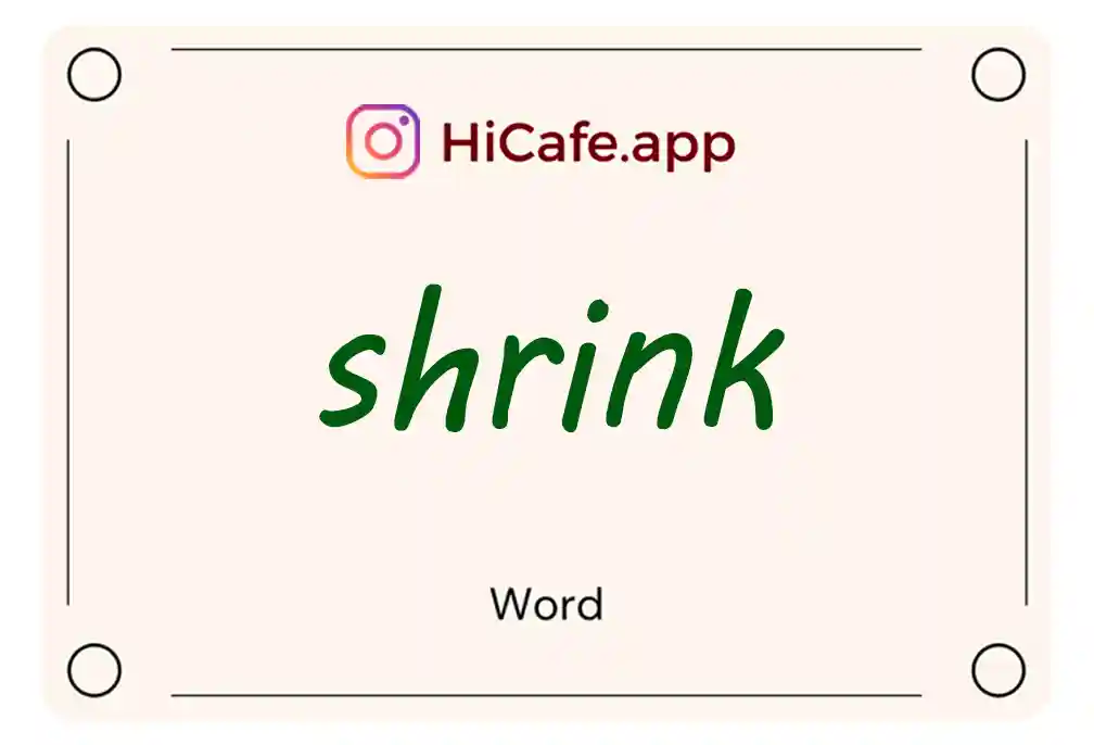 Meaning and usage of shrink word