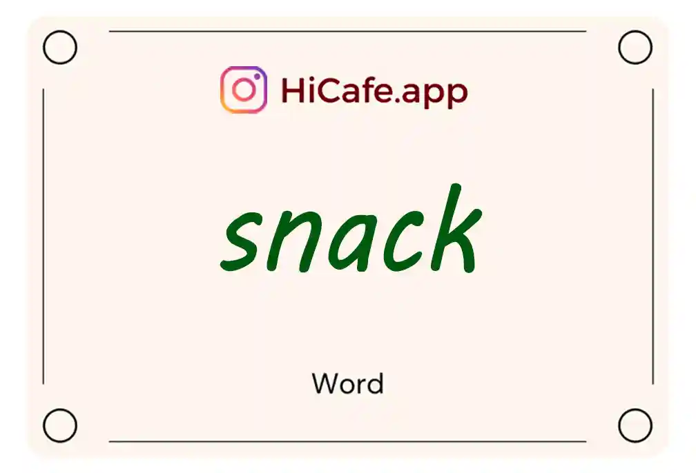 Meaning and usage of snack word