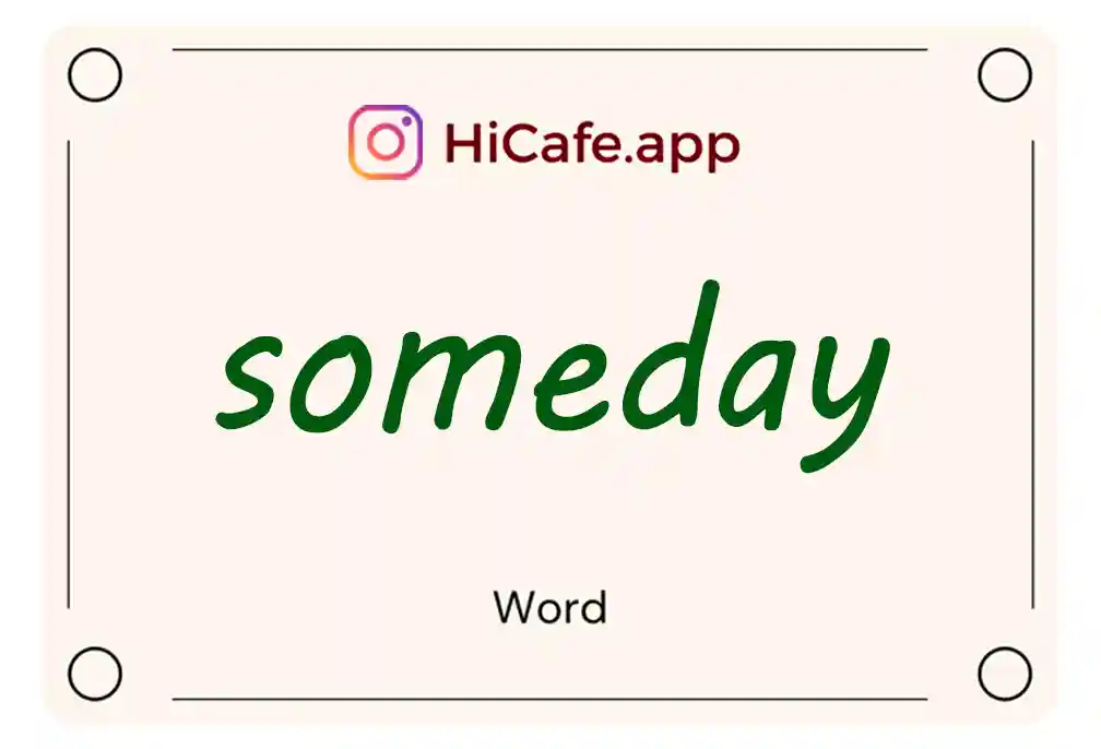 Meaning and usage of someday word