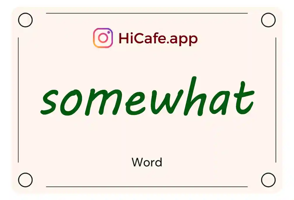 Meaning and usage of somewhat word