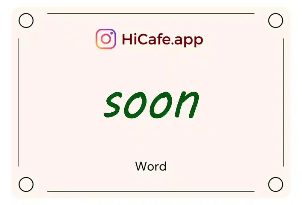 Meaning and usage of soon word