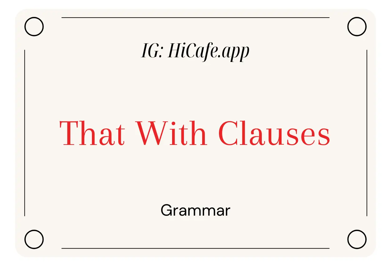 English Grammar That With Clauses