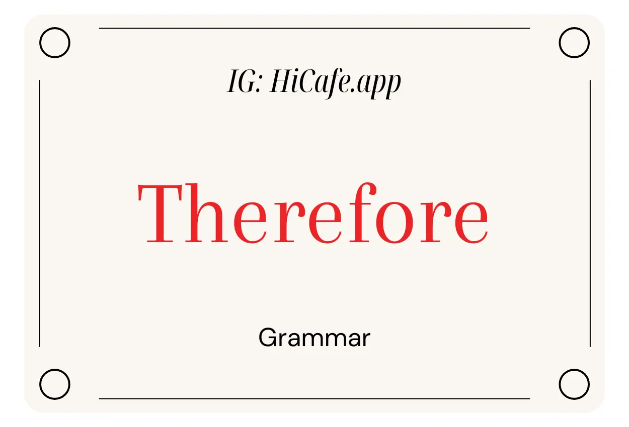 English Grammar Therefore