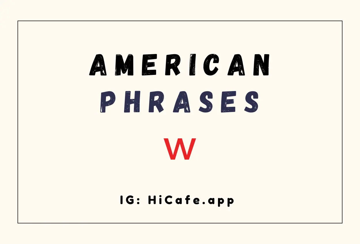 American phrase words - letter W
