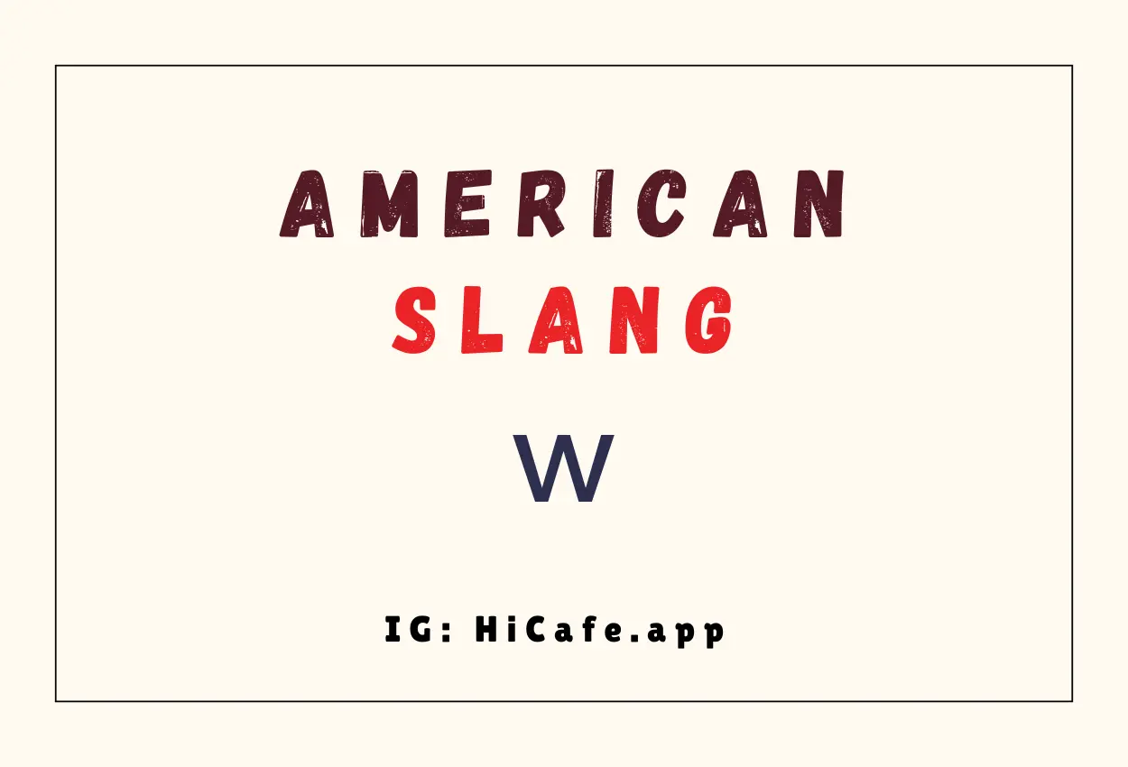 American slang words - letter W