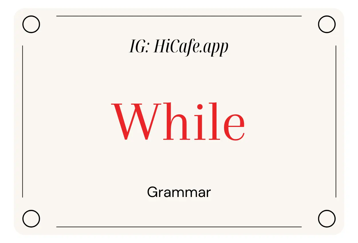 English Grammar While