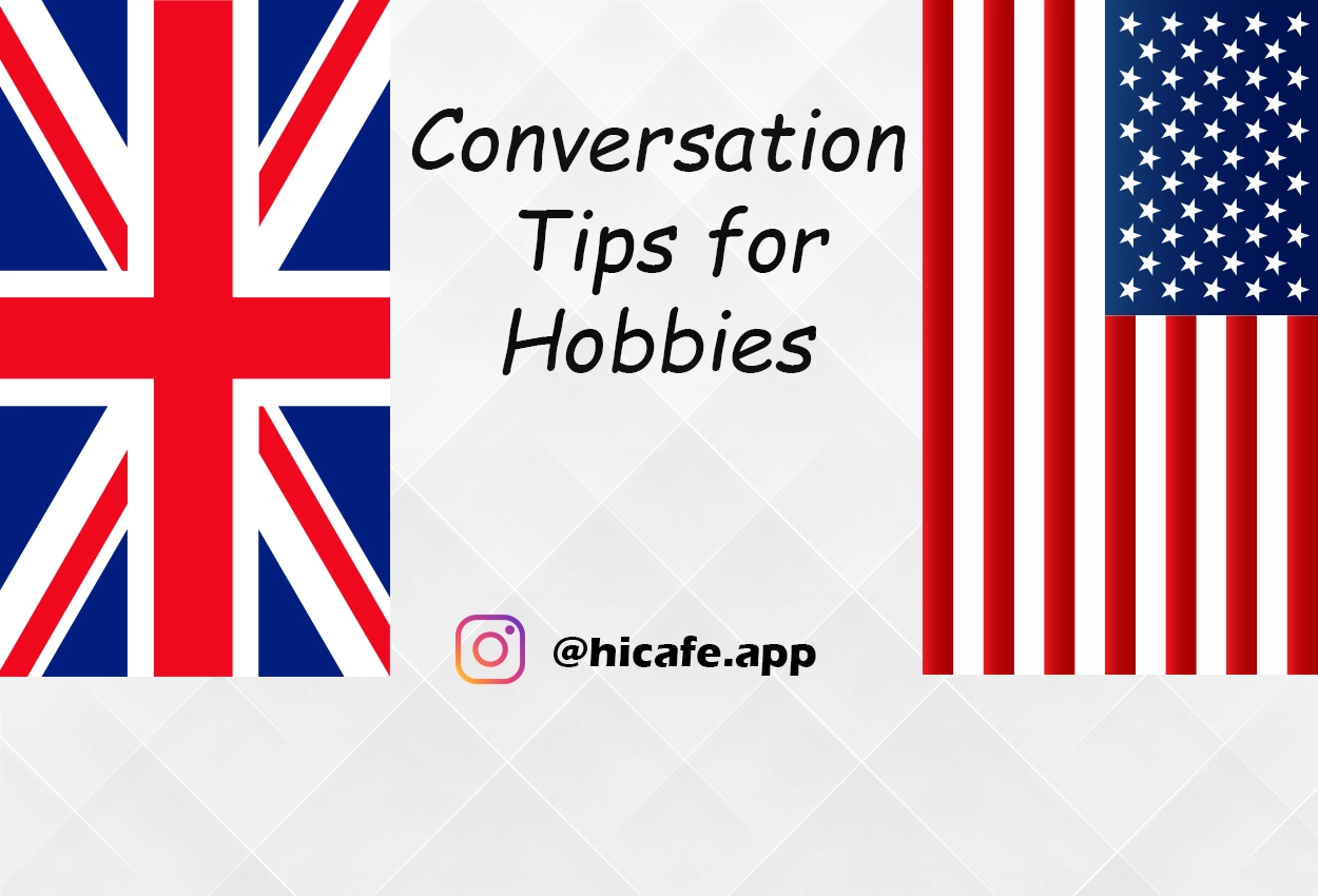 Tips for Talking about your Hobbies