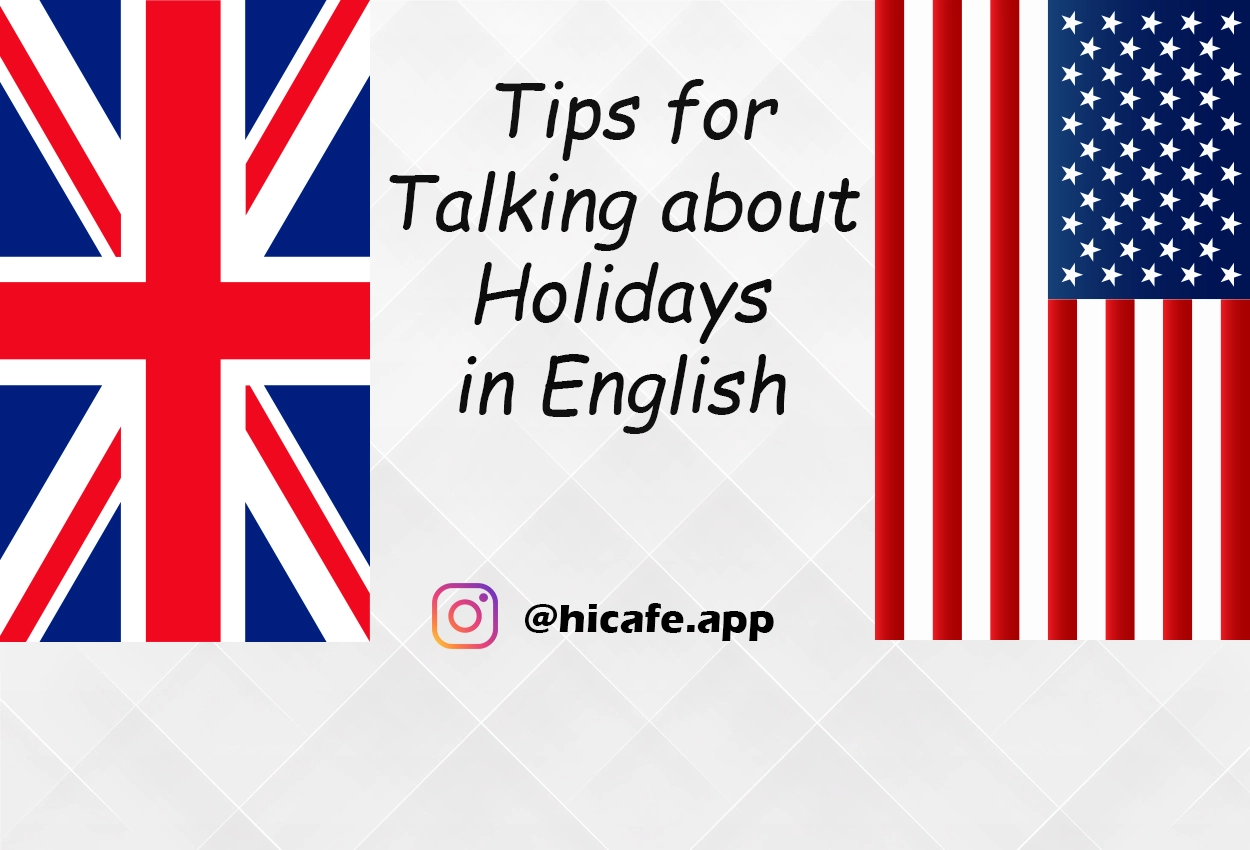 Conversation Tips for Talking about Holidays in English