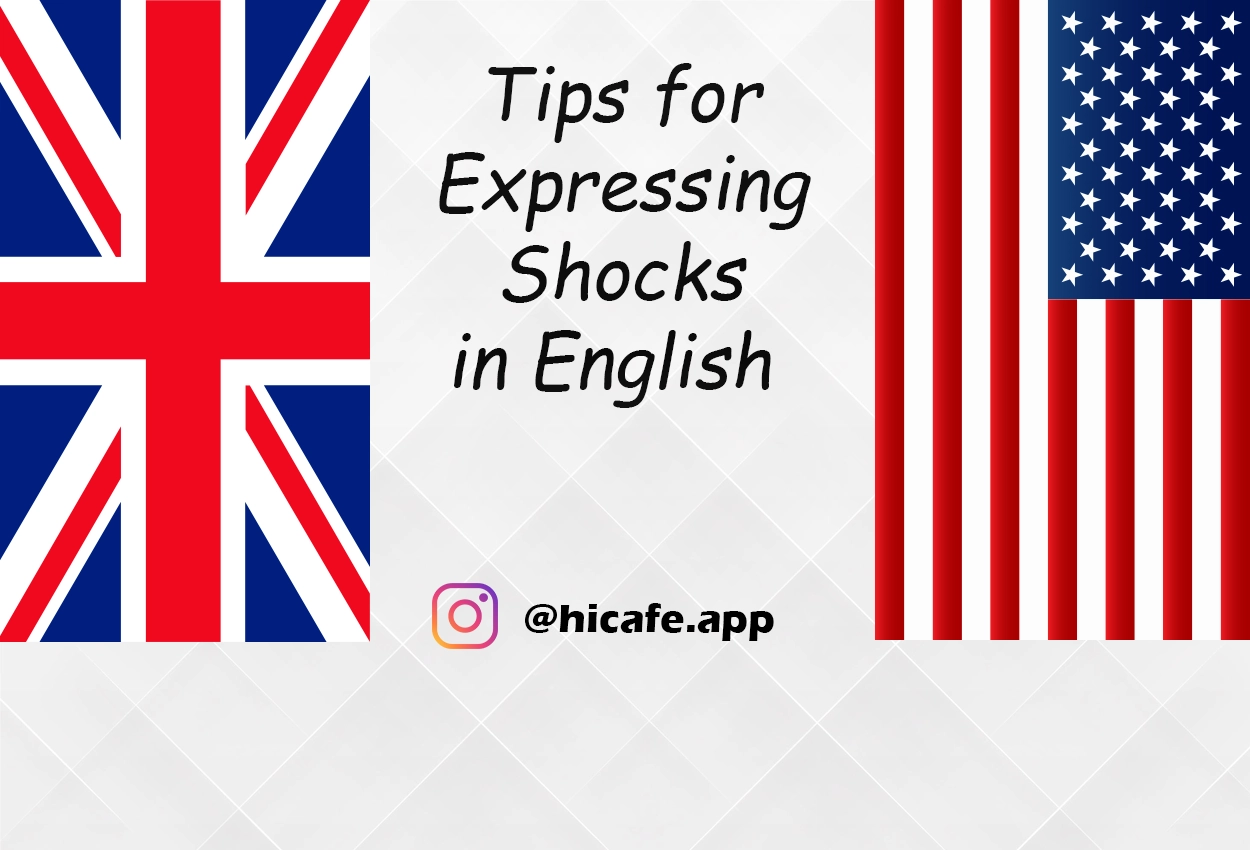 Conversation Tips for Expressing Shocks in English