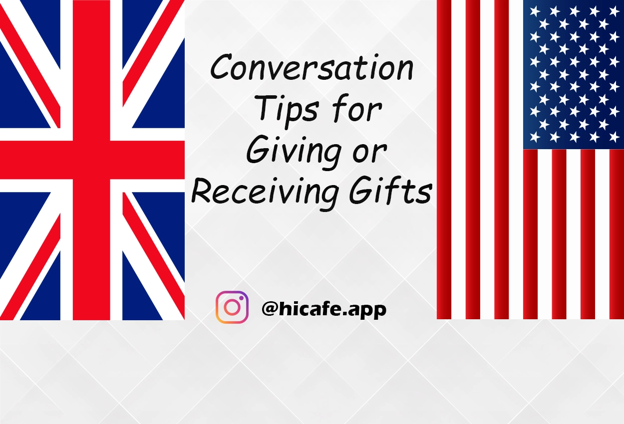 Conversation Tips for Giving or Receiving Gifts