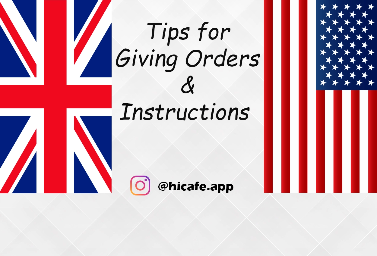 Conversation Tips for Giving Orders & Instructions in English