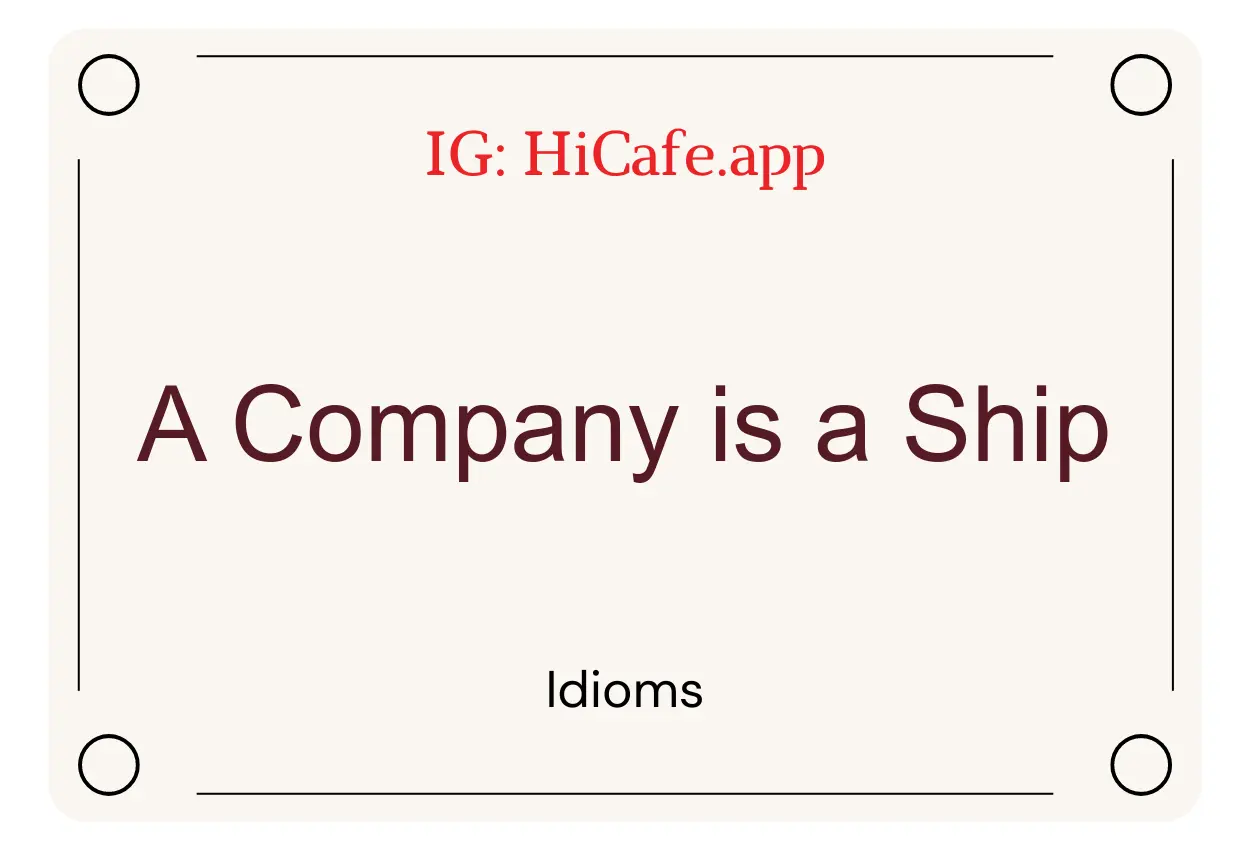 Idioms on A Company is a Ship