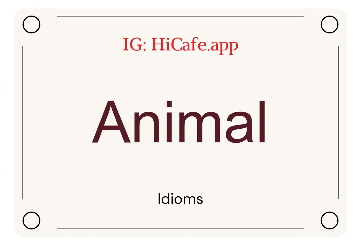 idioms on Animal