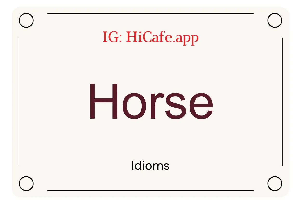 Idioms about horse