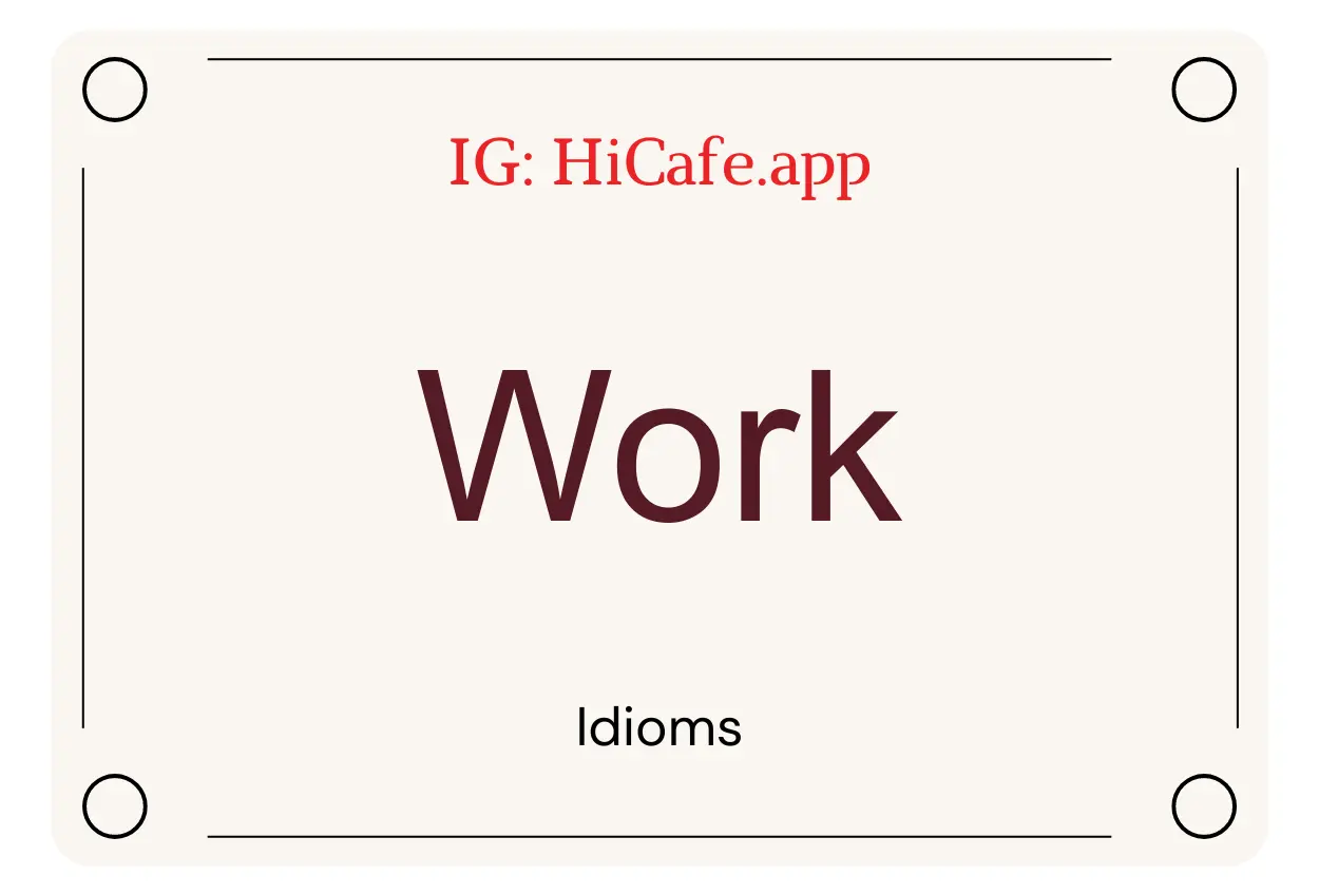 Idioms about Work