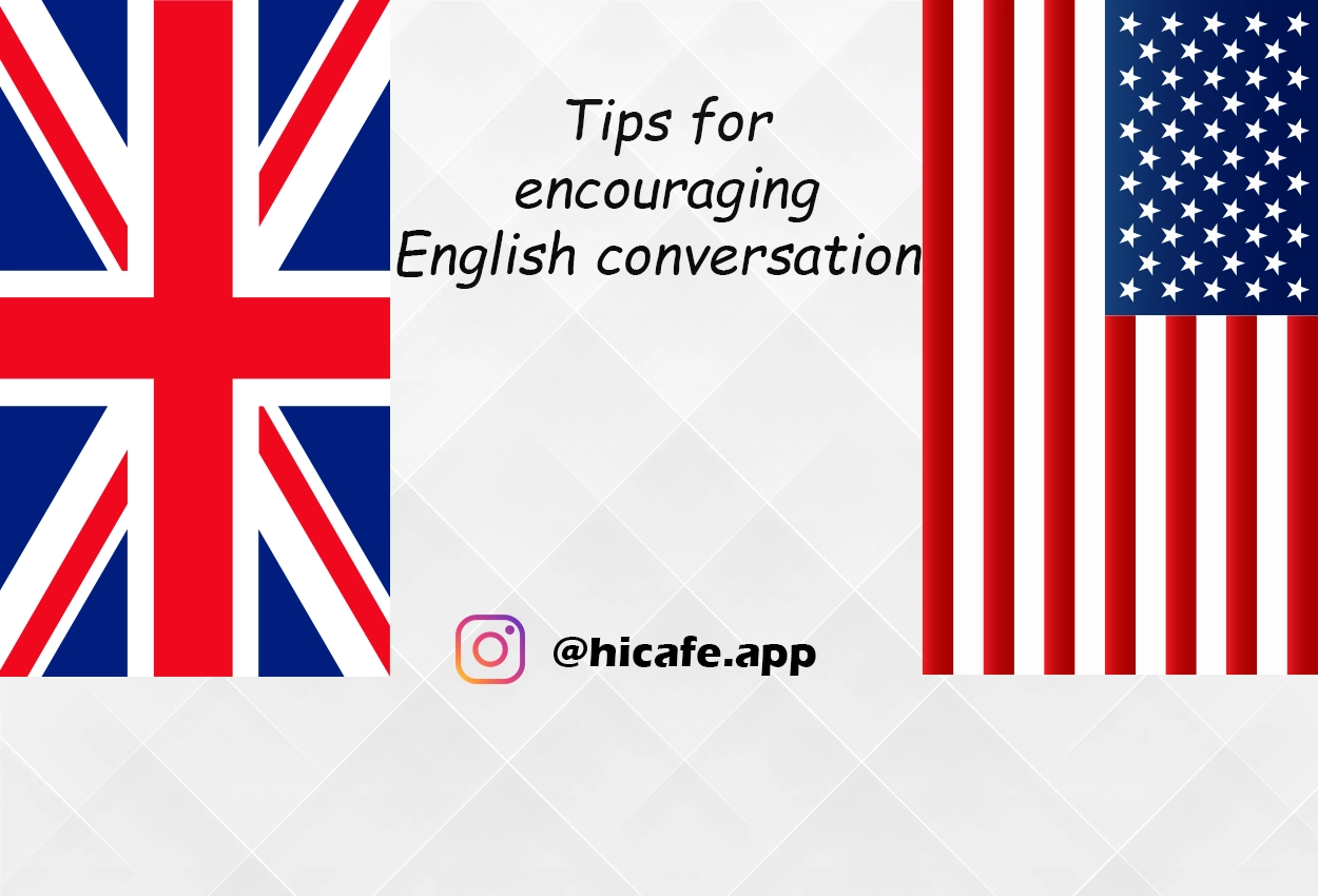 Tips for encouraging English conversation