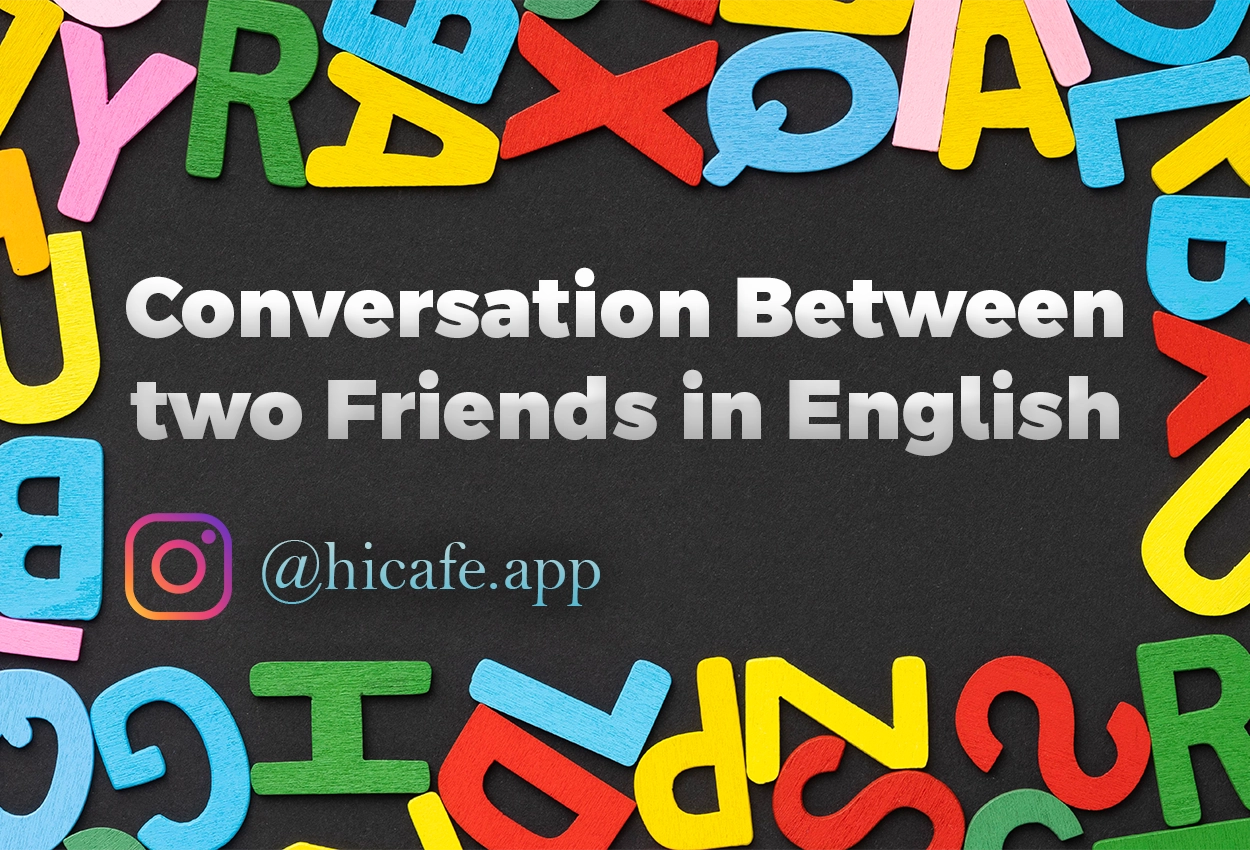 Conversation Between two People or friends in English