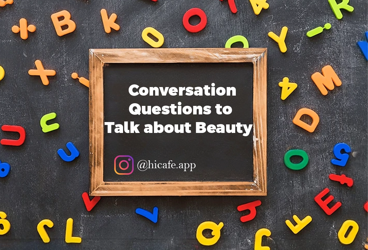 Conversation Questions for Discussing Beauty
