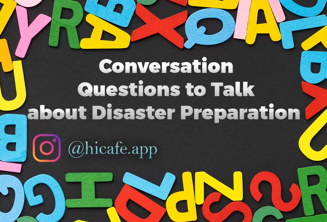 Conversation Questions for Discussing Disaster Preparation