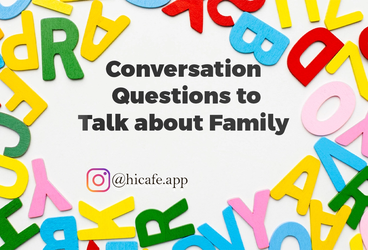 Conversation Questions for Discussing Family