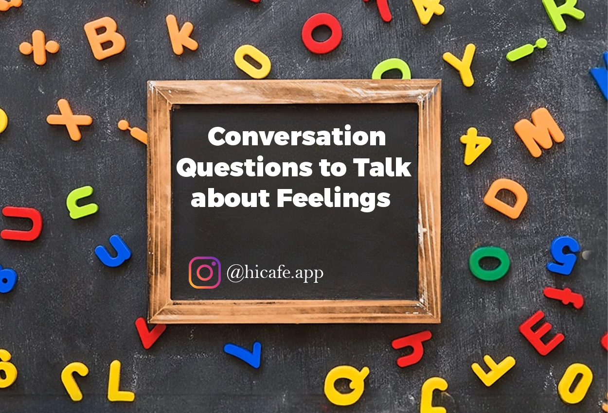 Conversation Questions for Discussing Feelings