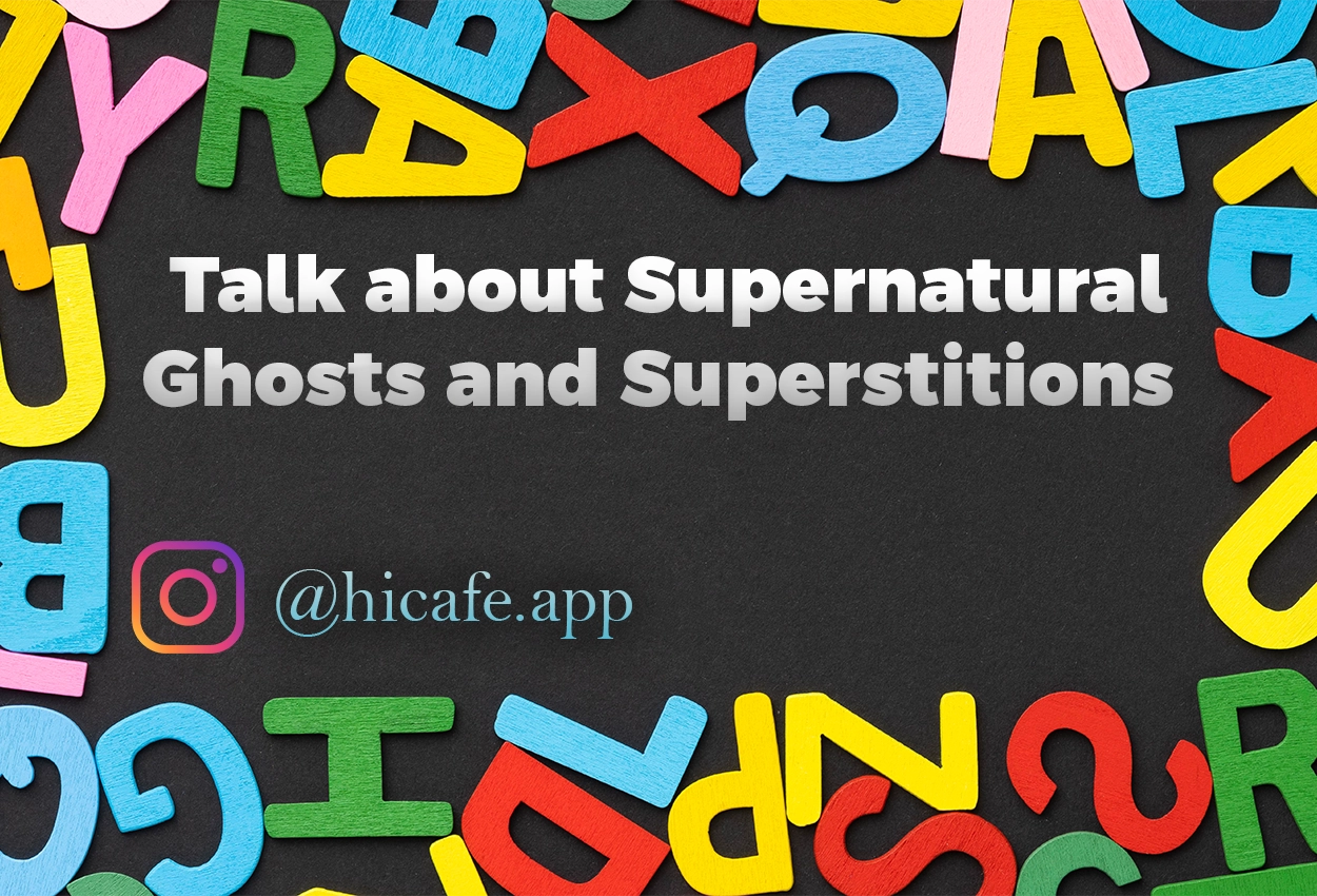 Conversation Questions for Discussing Supernatural, Ghosts and Superstitions