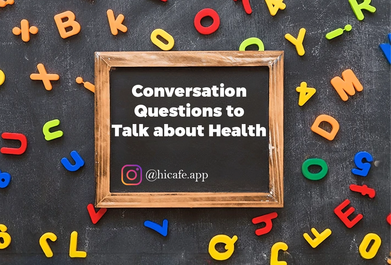 Conversation Questions for Discussing Health