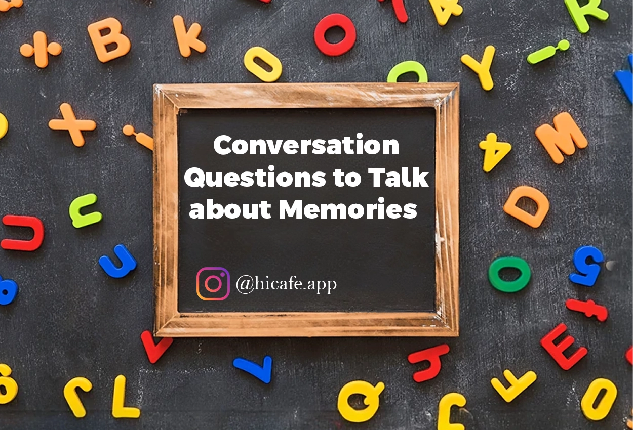 Conversation Questions for Discussing Memories