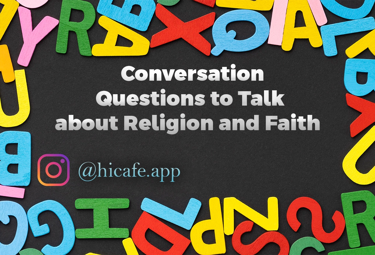 Conversation Questions for Discussing Religion and Faith