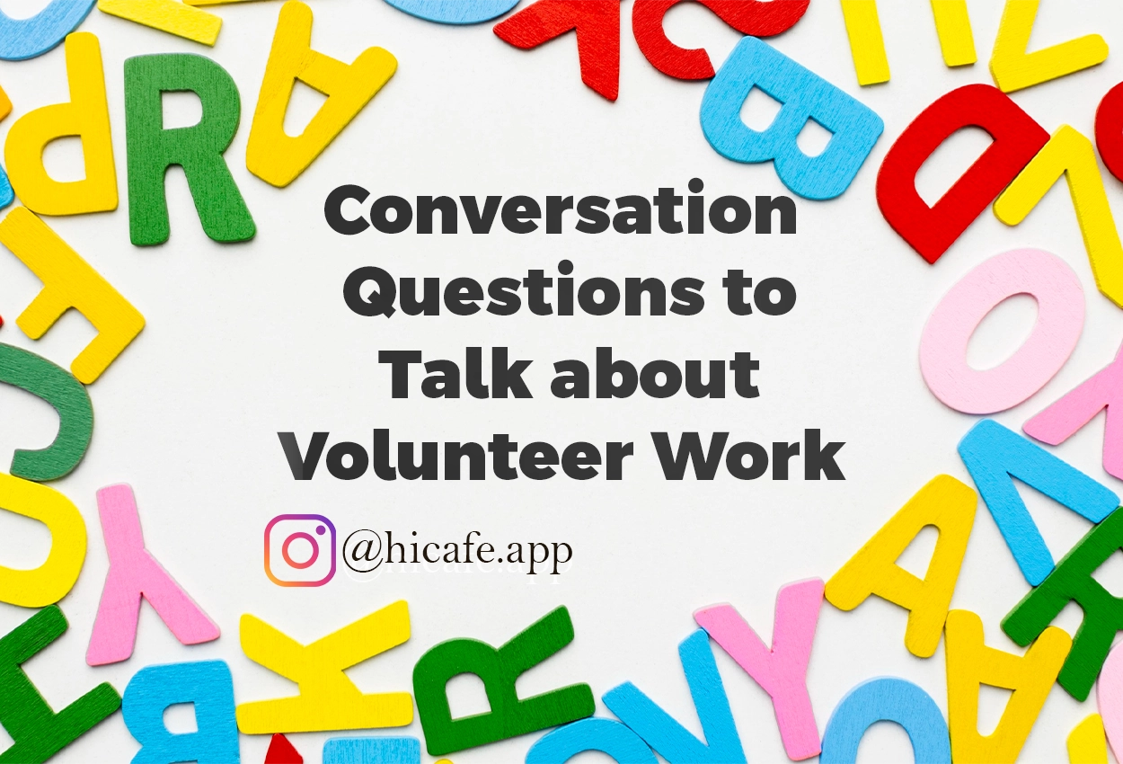 Conversation Questions for Discussing Volunteer Work