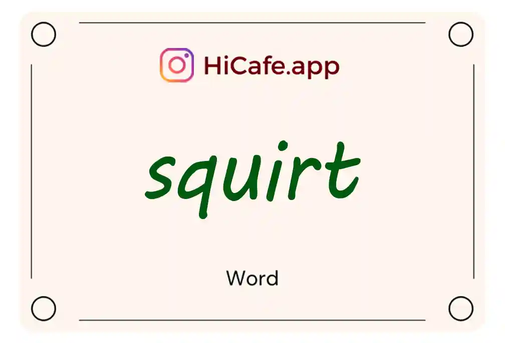 Meaning and usage of squirt word