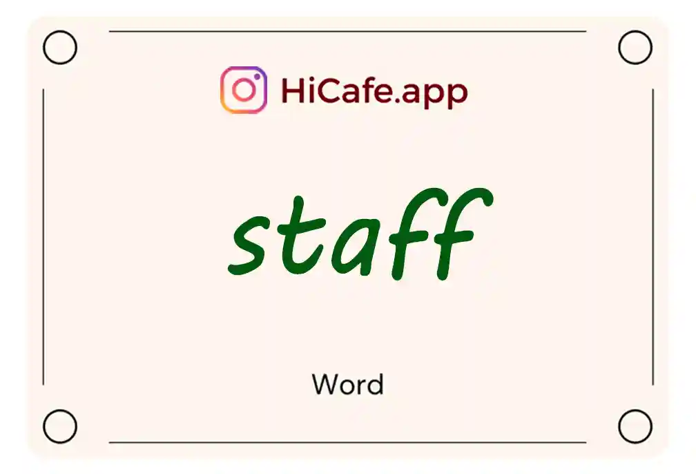 Meaning and usage of staff word