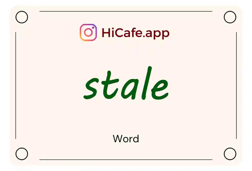 Meaning and usage of stale word