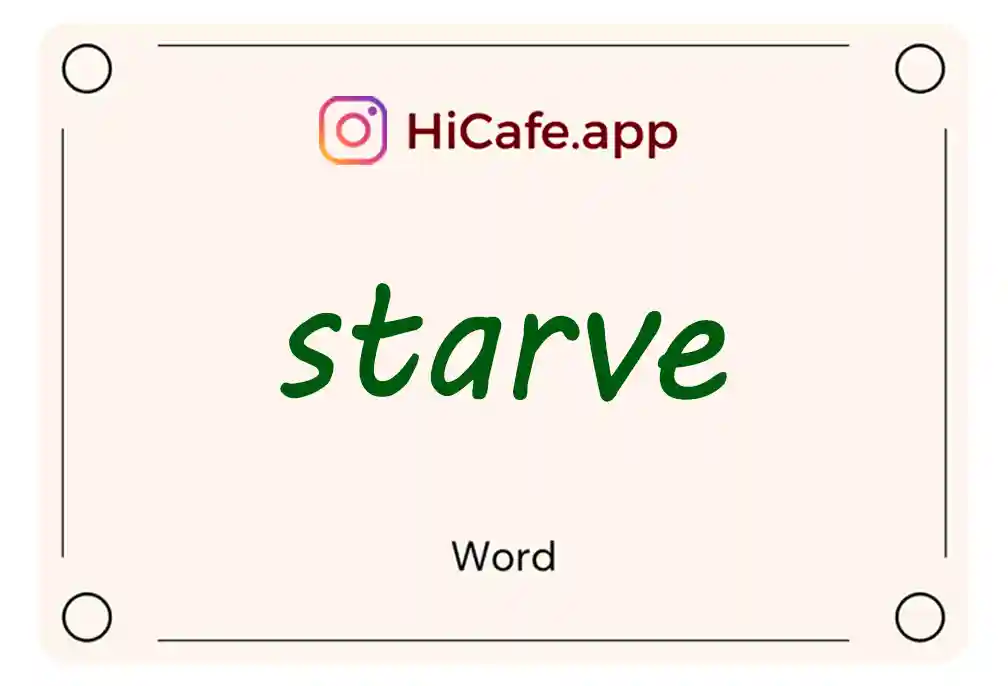 Meaning and usage of starve word