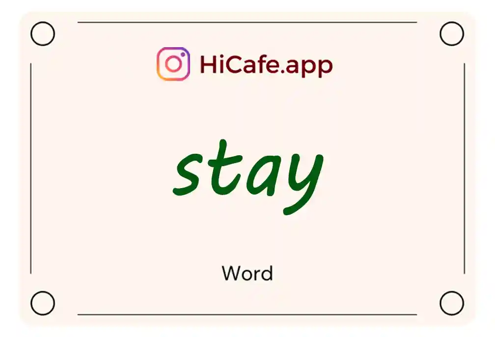 Meaning and usage of stay word