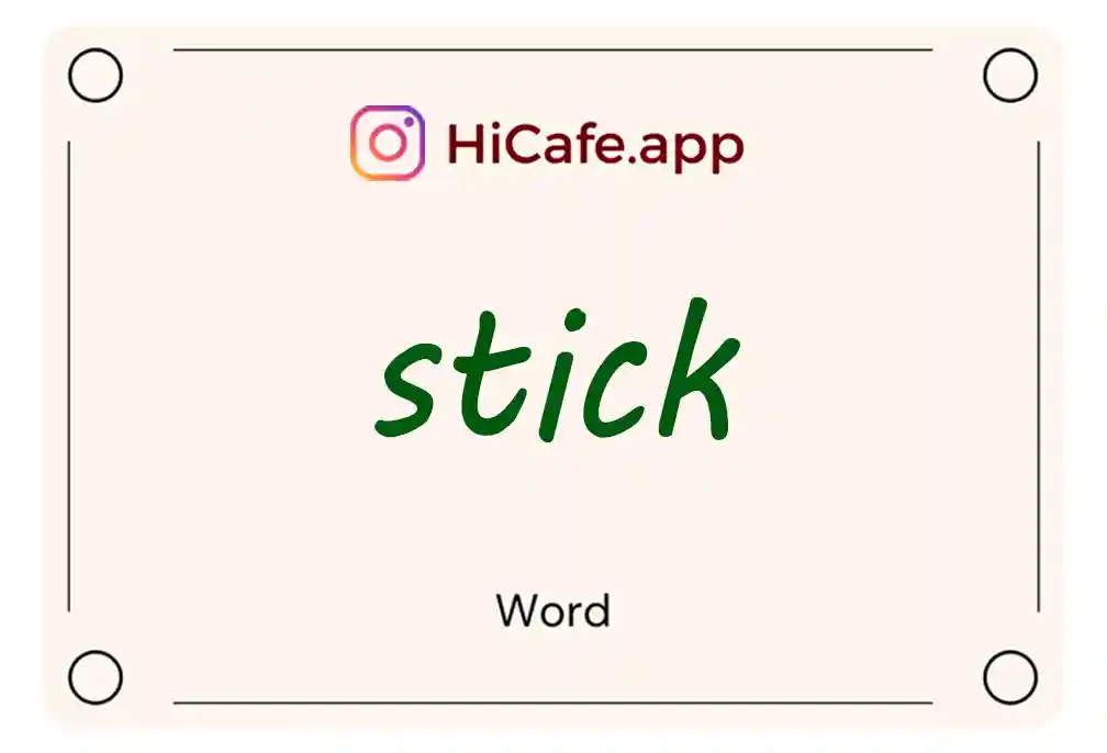 Meaning and usage of stick word