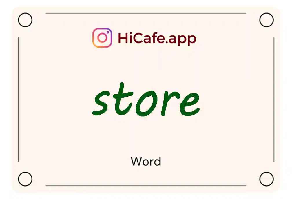 Meaning and usage of store word