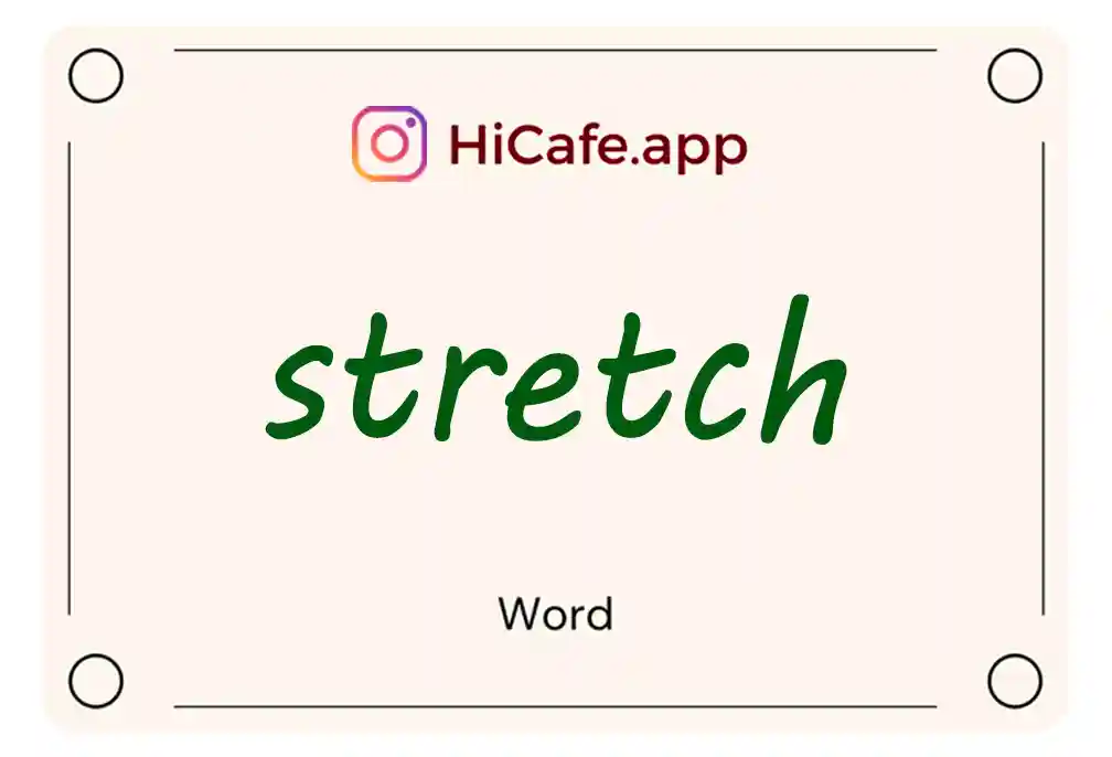 Meaning and usage of stretch word