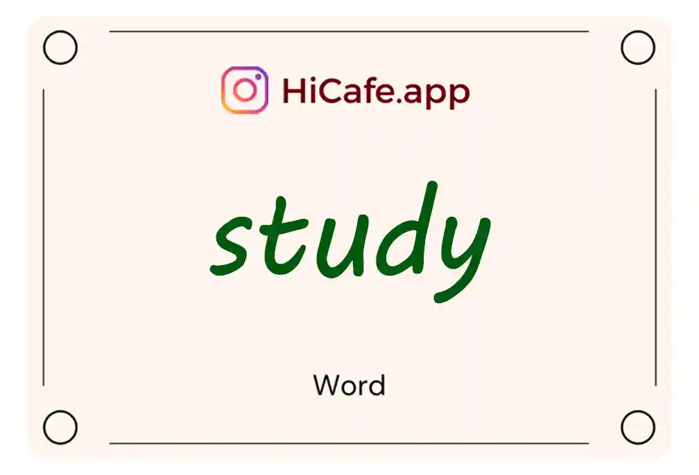 Meaning and usage of study word