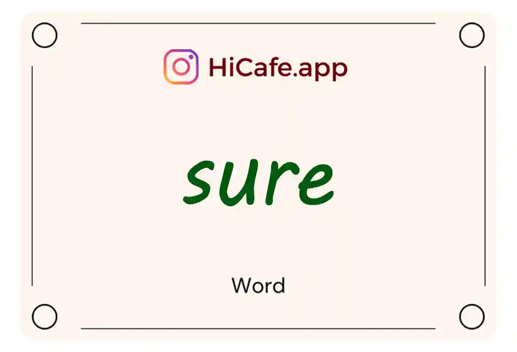 Meaning and usage of sure word