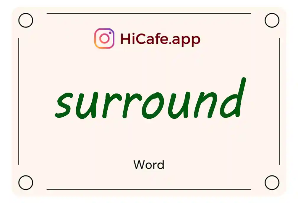 Meaning and usage of surround word