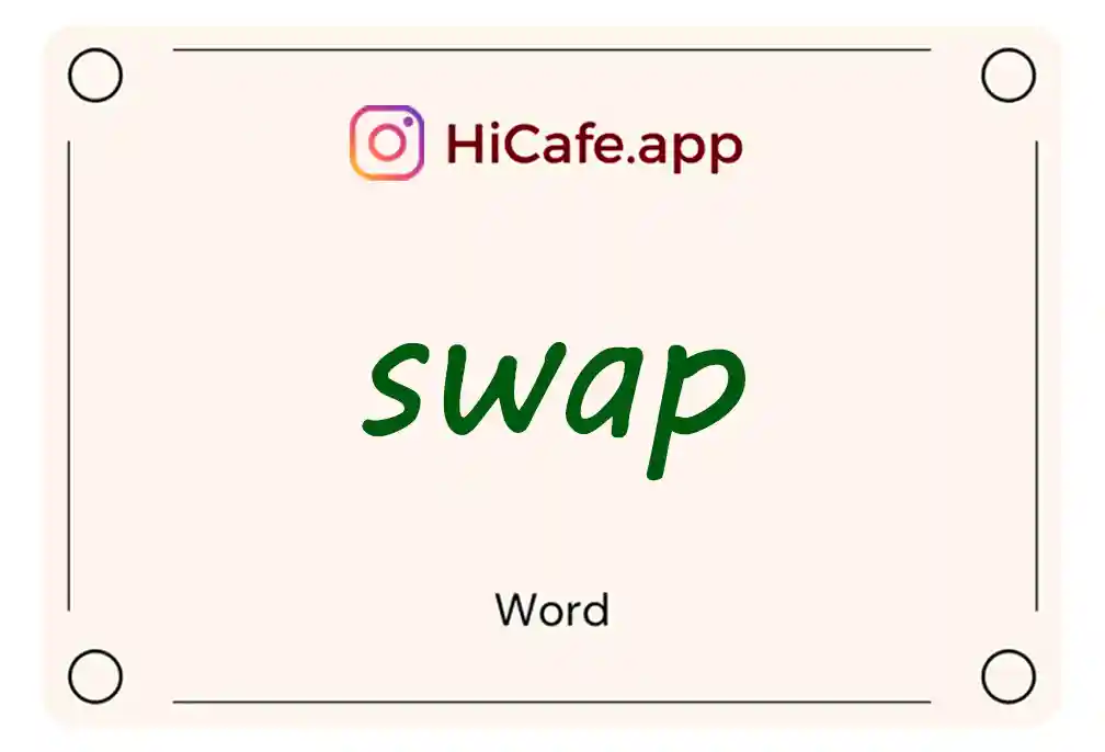 Meaning and usage of swap word