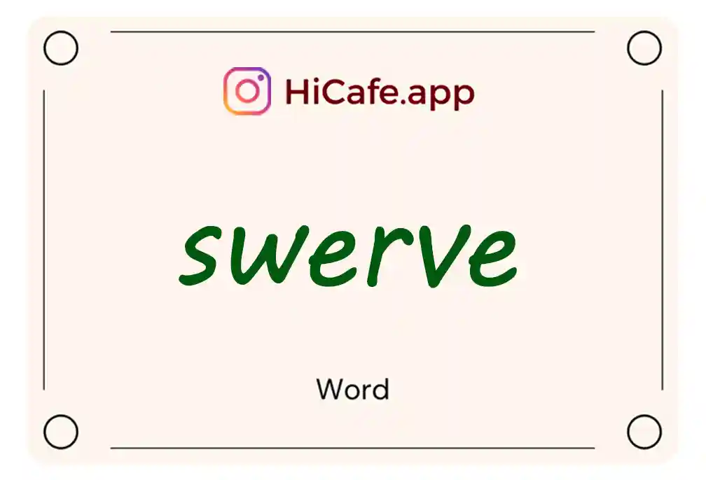 Meaning and usage of swerve word