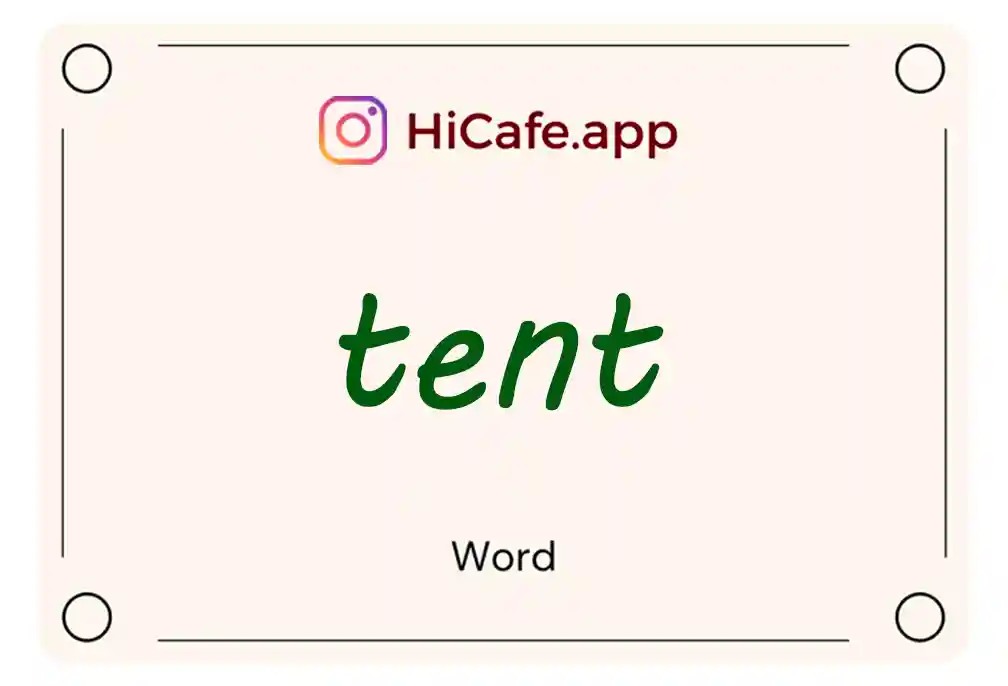 Meaning and usage of tent word