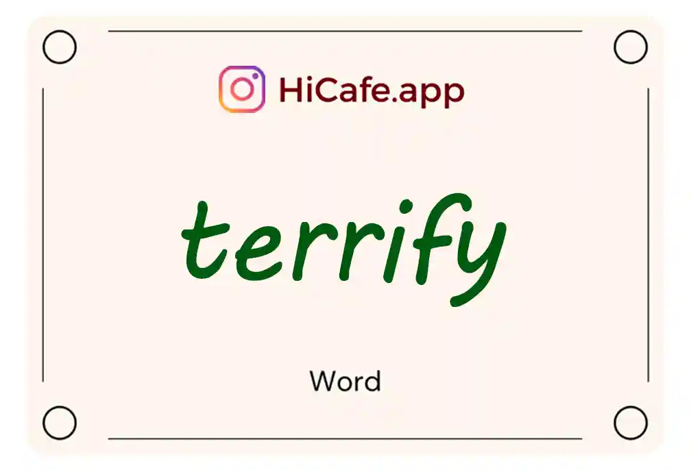 Meaning and usage of terrify word