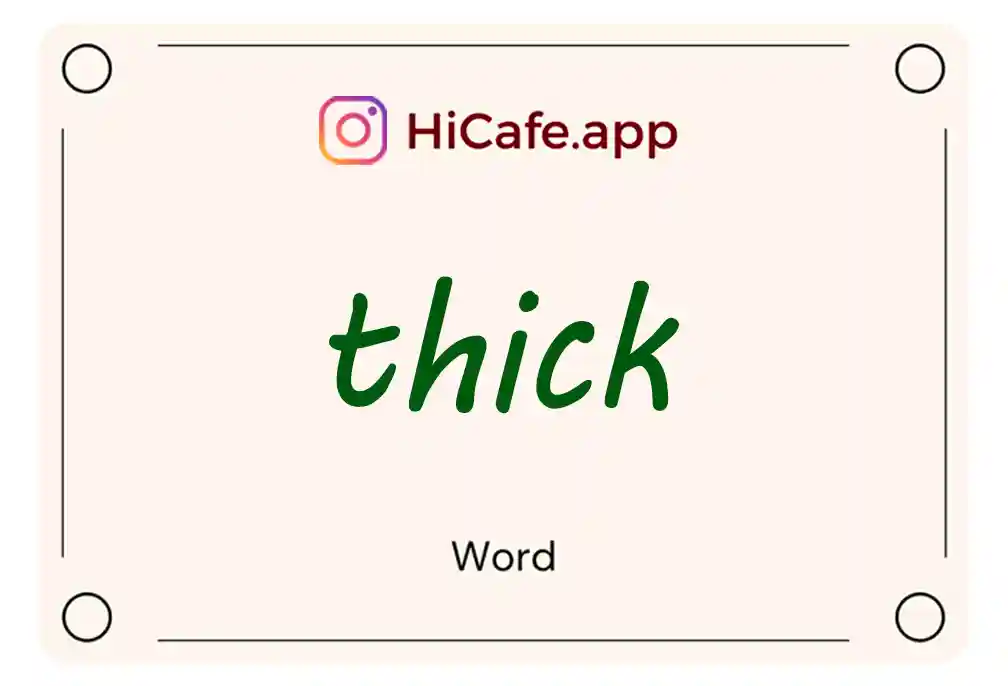 Meaning and usage of thick word