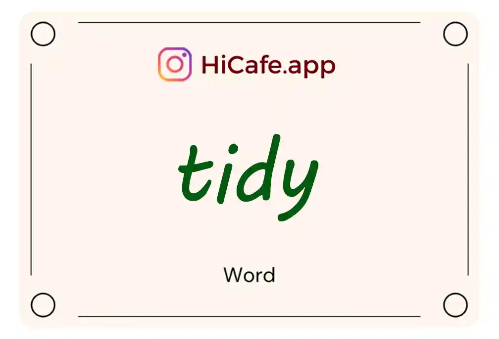 Meaning and usage of tidy word