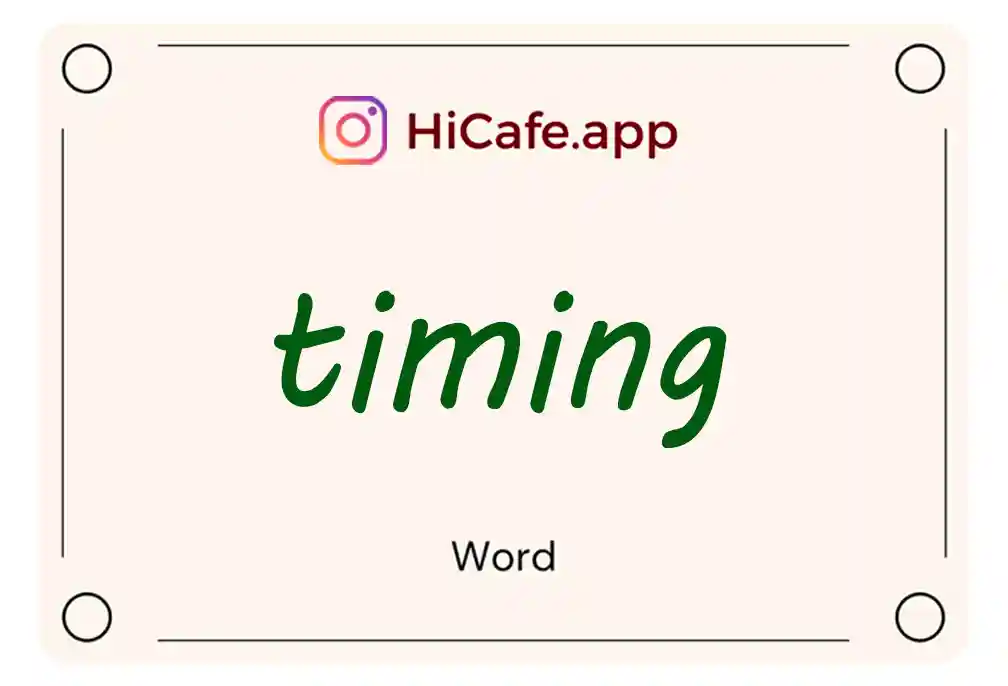 Meaning and usage of timing word