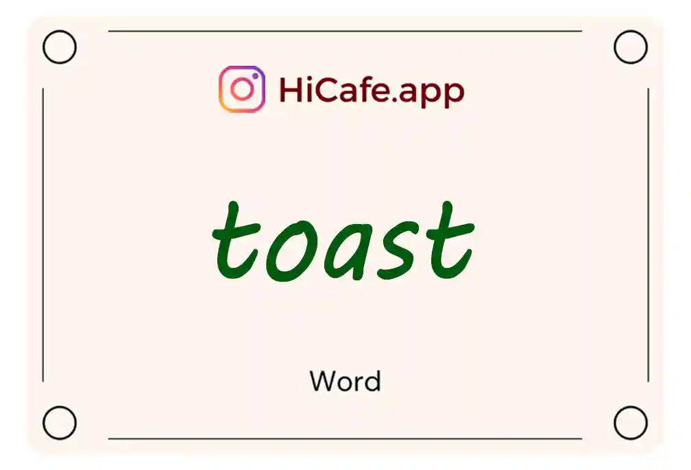 Meaning and usage of toast word