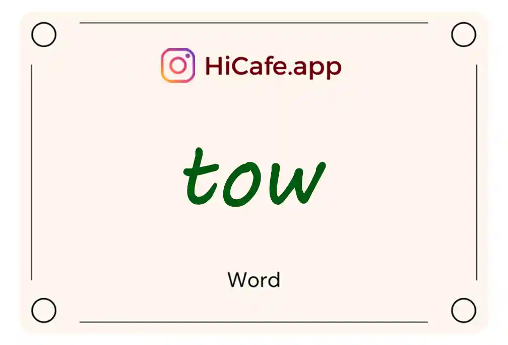 Meaning and usage of tow word